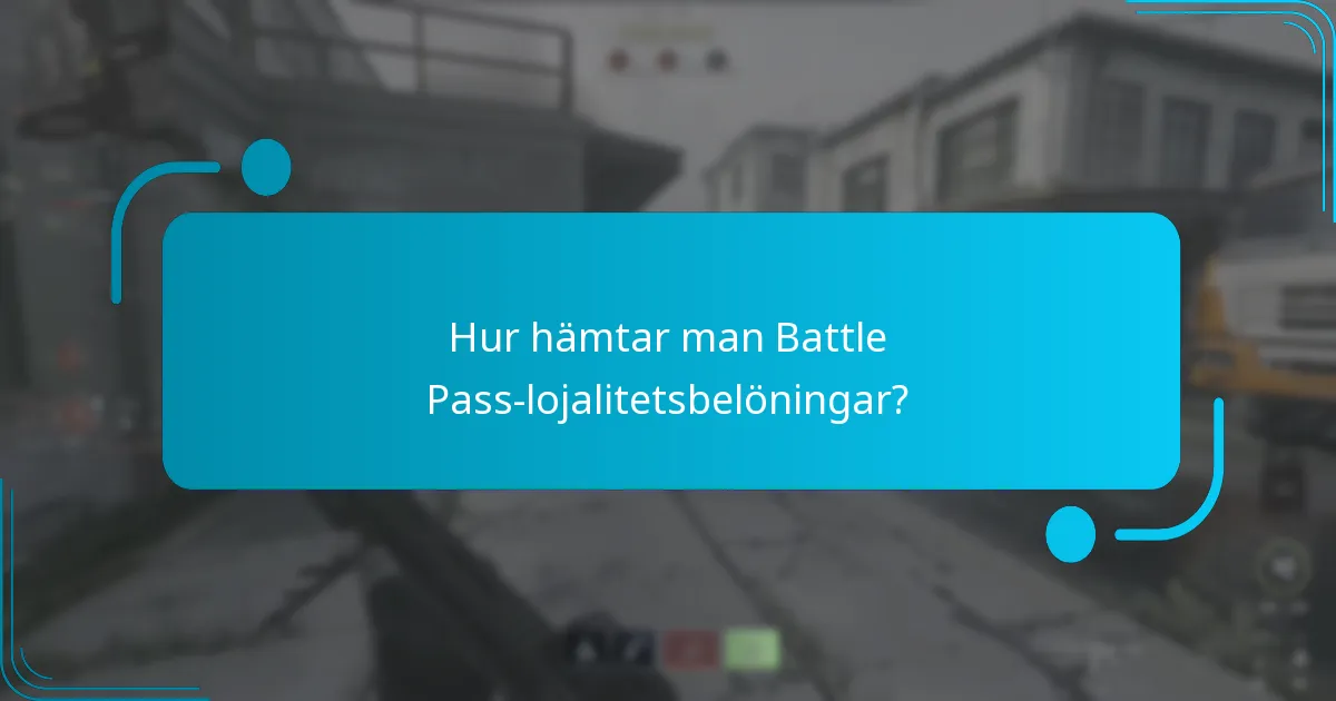 Hur kan spelare kvalificera sig för Battle Pass-lojalitetsbelöningar?