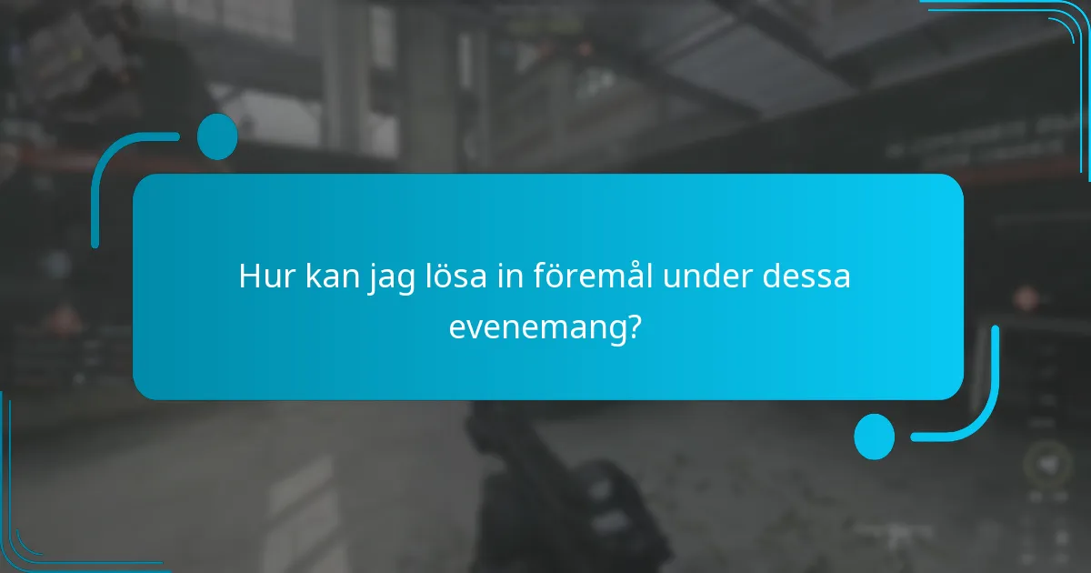 Vilka exklusiva föremål finns tillgängliga i aktuella evenemang?