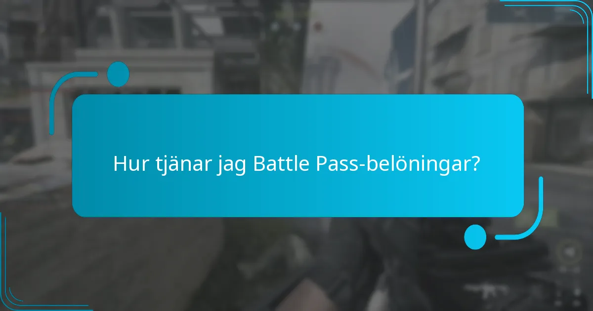 Hur tjänar jag Battle Pass-belöningar?