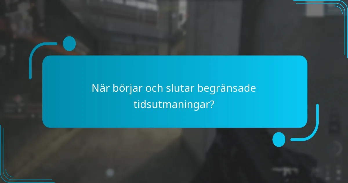 Vilka exklusiva föremål kan tjänas genom begränsade tidsutmaningar?