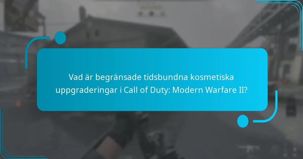 Vilka kosmetiska uppgraderingar är tillgängliga under aktuella evenemang?