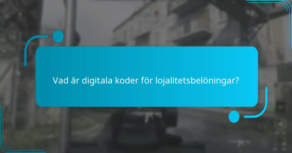 Hur deltar jag i digitala koder för lojalitetsprogram?