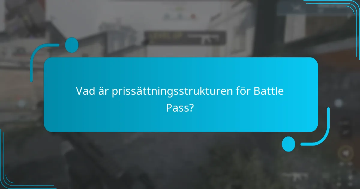 Vad är prissättningsstrukturen för Battle Pass?
