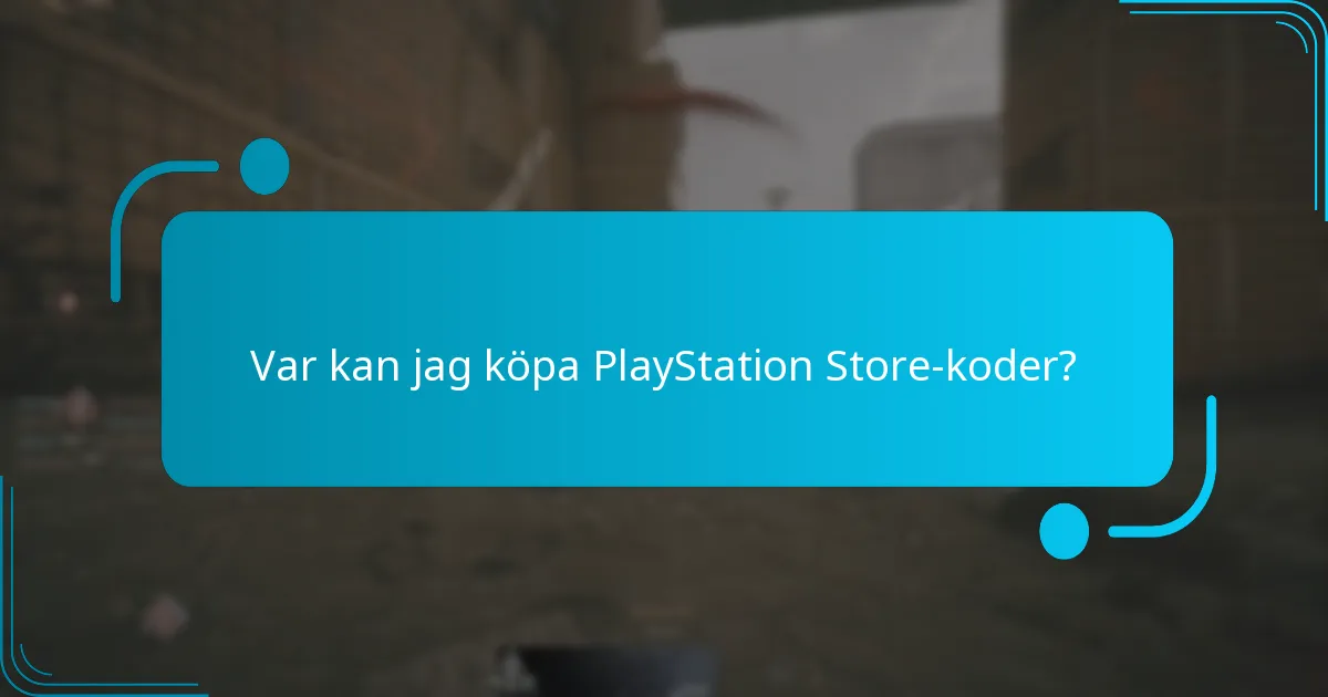Vilka är utgångsdatum och begränsningar för PlayStation Store-koder?